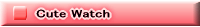 Cute Watch